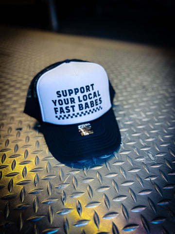 SUPPORT YOUR LOCAL FAST BABES TRUCKER - BLACK/WHITE